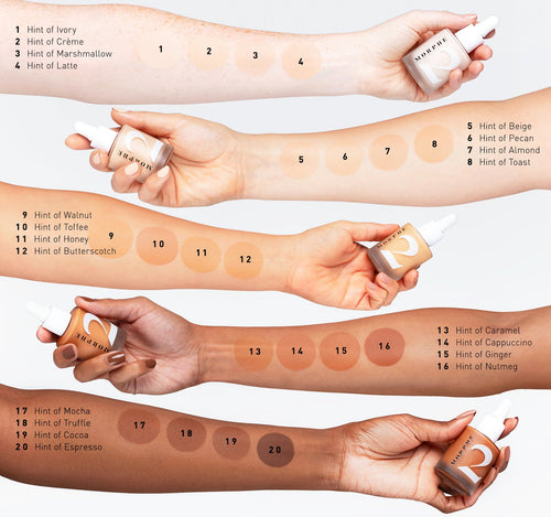 Hint Hint Skin Tint Arm Swatches. 1 Hint of Ivory 2 Hint of Crme 3 Hint of Marshmallow 4 Hint of Latte 5 Hint of Beige 6 Hint of Pecan 7 Hint of Almond 8 Hint of Toast 9 Hint of Walnut 10 Hint of Toffee 11 Hint of Honey 12 Hint of Butterscotch 13 Hint of Caramel 14 Hint of Cappuccino 15 Hint of Ginder 16 Hint of Nutmeg 17 Hint of Mocha 18 Hint of Truffle 19 Hint of Cocoa 20 Hint of Espresso, view larger image-view-4